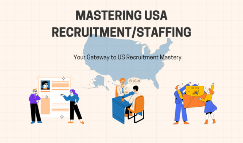 Mastering US RecruitmentStaffing